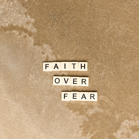 Faith Over Fear
