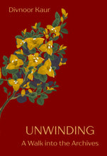 Unwinding: A Walk Into the Archives