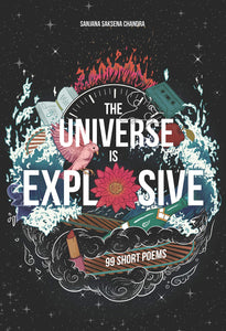 The Universe is Explosive