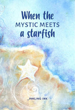 When The Mystic Meets A Starfish