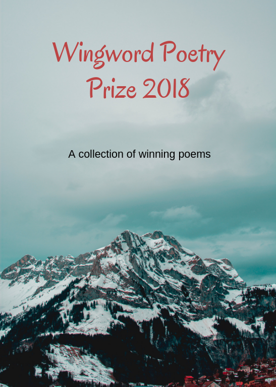 Wingword Poetry Prize 2018  | Winning Poems